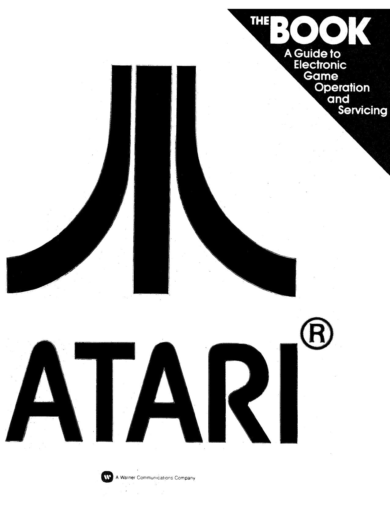 Atari The Book (Guide to Electronic Game Operation & Servicing) (U)