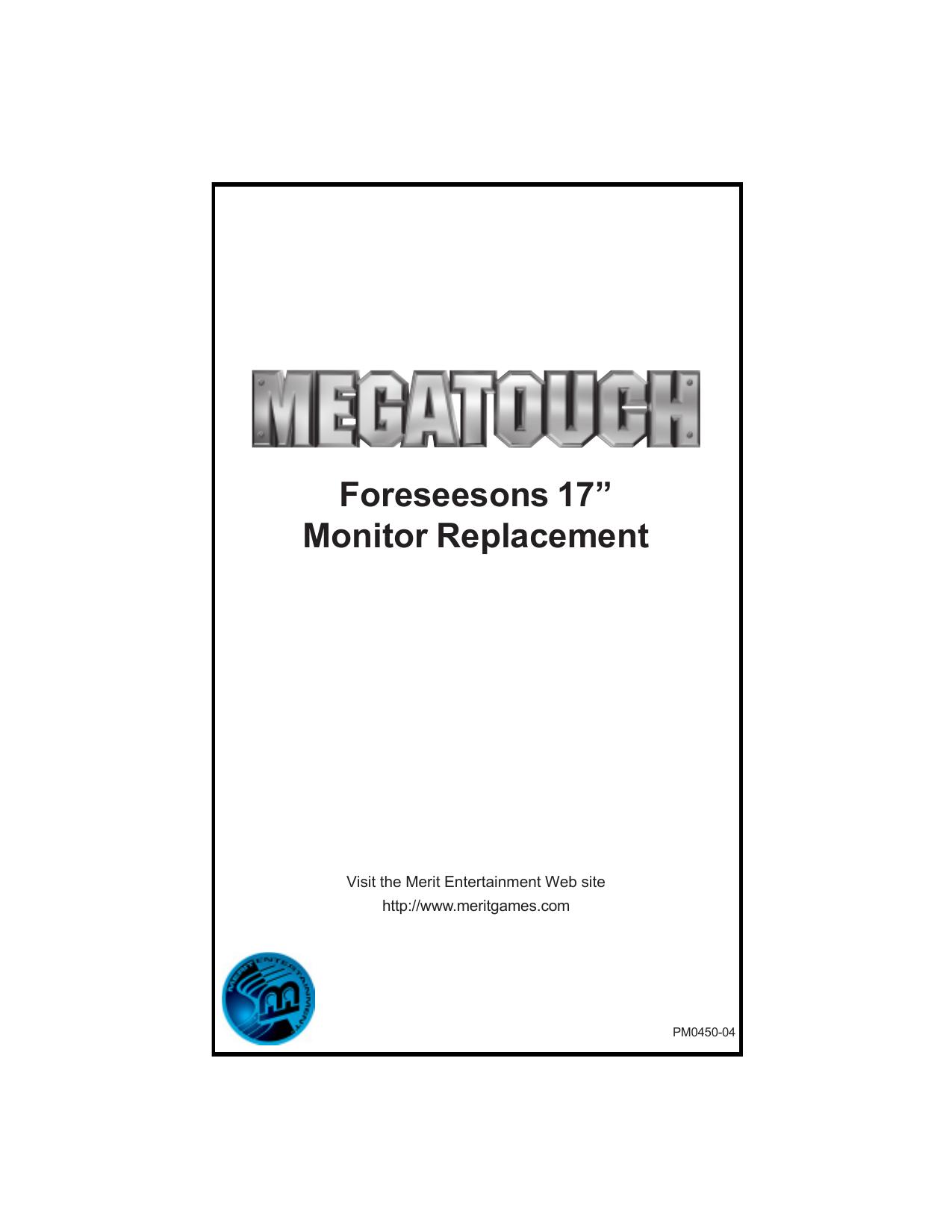 PM0450-04 - Foreseesons 17in monitor replacement.pmd