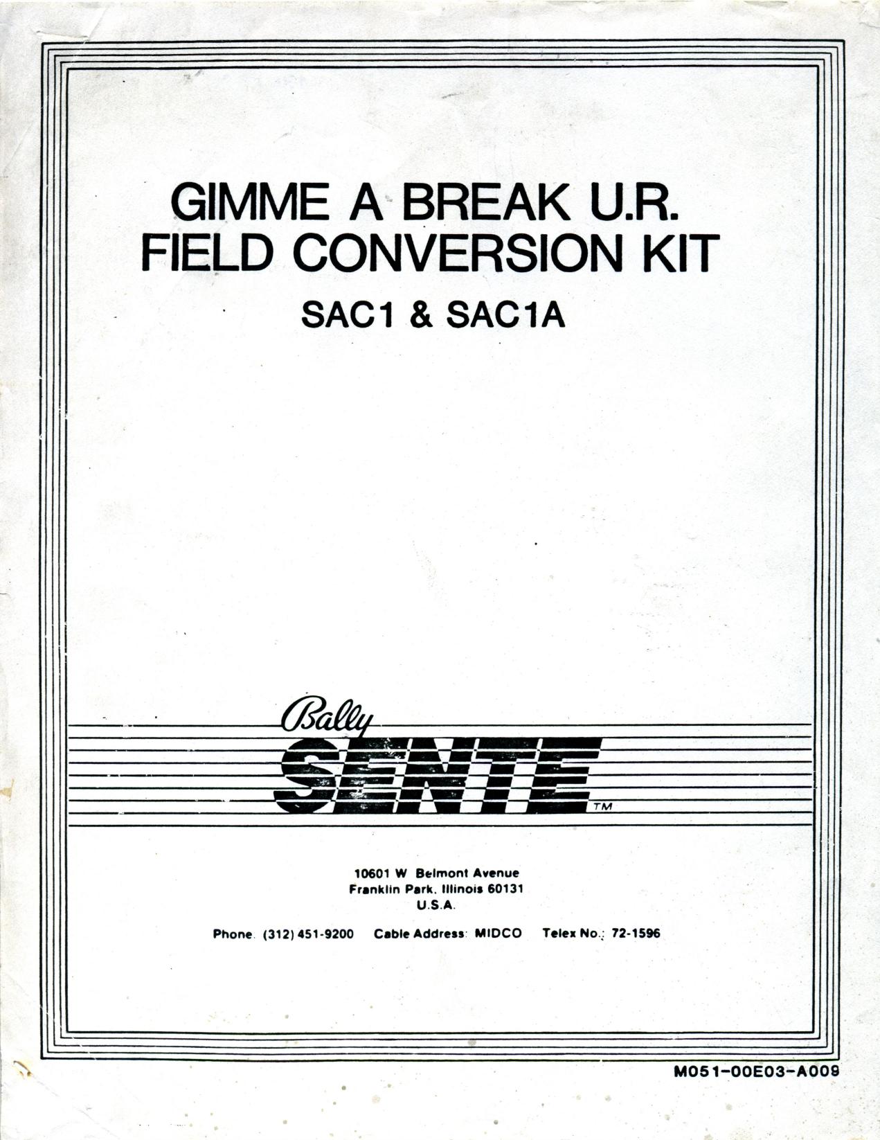 Gimme A Break U.R. Field Conversion Kit SAC1 & SAC1A (M051-00E03-A009)